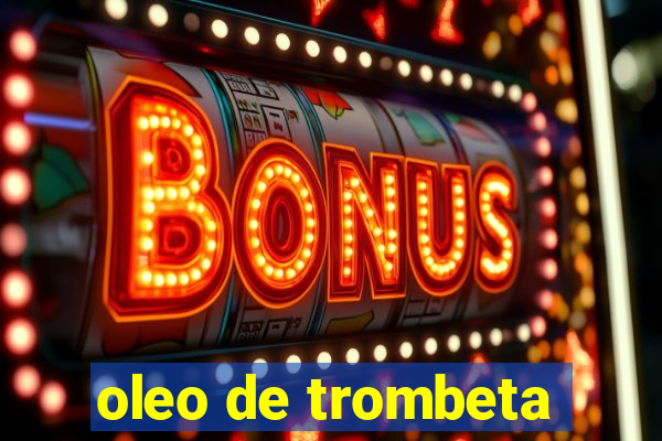 oleo de trombeta